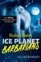 [Ice Planet Barbarians 01] • Liz und Raahosh